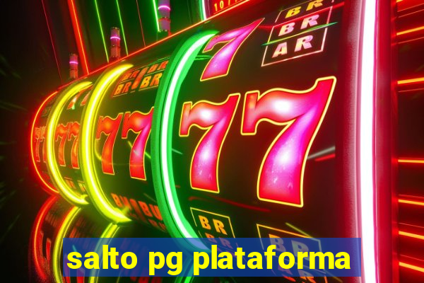 salto pg plataforma